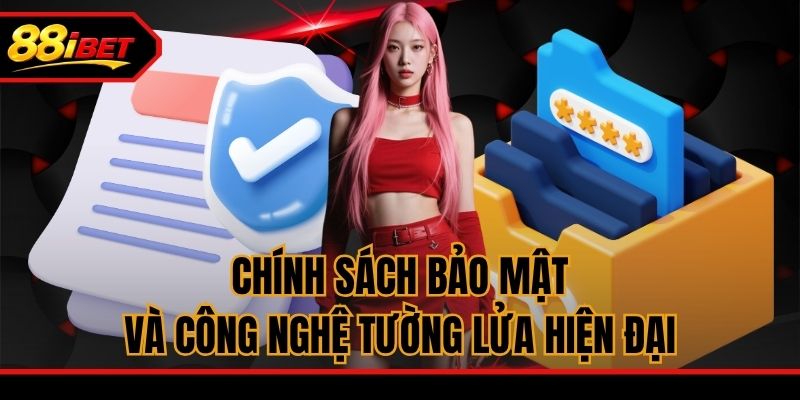 Chính sách bảo mật và công nghệ tường lửa hiện đại